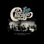 Chicago VI Decades Live (This Is What We Do)