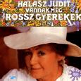 Universal Music Halász Judit - Vannak még rossz gyerekek (CD) (8160082)