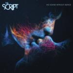  Script The No Sound Without Silence LP (vinyl)