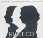 FONÓ Kubinyi Júlia - Szokolay Dongó Balázs - Zimber Ferenc: Kubinyi Júlia - Szokolay Dongó Balázs - Zimber Ferenc: Rustico