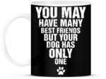 printfashion A kutyádnak csak egy barátja van! - Bögre - Fekete (982159)