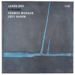 ECM Jakob Bro, Thomas Morgan, Joey Baron: Streams