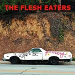 Flesh Eaters I Used To Be. . -download- - facethemusic - 6 390 Ft