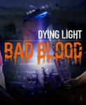Warner Bros. Interactive Dying Light Bad Blood (PC)