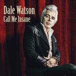 Watson, Dale Call Me Insane - facethemusic - 7 290 Ft