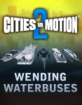 Paradox Interactive Cities in Motion 2 Wending Waterbuses (PC) Jocuri PC
