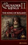 Paradox Interactive Crusader Kings II The Song of Roland DLC (PC) Jocuri PC