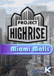 Kasedo Games Project Highrise Miami Malls DLC (PC) Jocuri PC