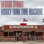 Strait, George Honky Tonk Time Machine