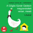 Universal Veronaki Zenekar - A Gőgös Gúnár Gedeon megzenésített versei, meséi Libabál (CD) (7764868)