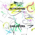 Cipa, Carlos RETRONYMS - facethemusic - 8 890 Ft