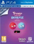 Gearbox Software Trover Saves the Universe VR (PS4)