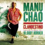 Chao, Manu Clandestino / Bloody