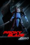DragonSix Proxy Blade Zero (PC) Jocuri PC