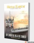 Metal Earth Olajfúró és tartályhajó szett
