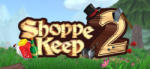 Excalibur Shoppe Keep 2 (PC) Jocuri PC