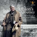 Vaughan Williams, R Albion's Journey: The