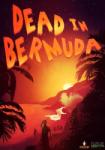 Plug In Digital Dead in Bermuda (PC) Jocuri PC