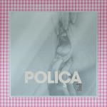 POLICA When We Stay Alive