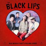 Black Lips Sing In A World That's - facethemusic - 7 190 Ft
