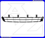 OPEL INSIGNIA 2013.09-2017.01 /G09/ Első lökhárító rács középső 101.40. 7400