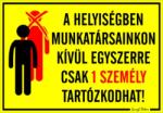  A helyiségben munkatársainkon kívül egyszerre csak 1 személy tartózkodhat! Figurás tábla matrica