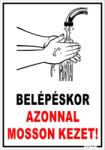  Belépéskor azonnal mosson kezet! Figurás tábla matrica