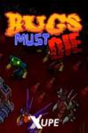 WhiteLakeStudio Bugs Must Die (PC)