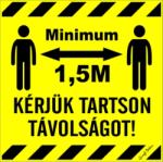  Kérjük tartson minimum 1, 5 méter távolságot! Kismatrica tábla