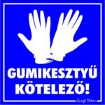  Gumikesztyű kötelező! Piktogramos kismatrica tábla