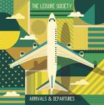Leisure Society Arrivals & Departures