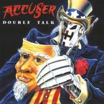 ACCUSER Double Talk -reissue-