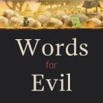 Dylan Loney Words for Evil (PC)