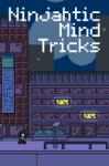 Blaze Epic Ninjahtic Mind Tricks (PC)