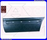 MERCEDES E W210 1999.07-2002.03 Ajtóborítás bal hátsó alsó rész (külső javítólemez) /RENDELÉSRE/ KLOKKERHOLM 3527151