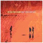 No Use for a Name Keep Them Confused - facethemusic - 6 290 Ft