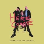 Tommy And The Commies HERE COME - facethemusic - 7 890 Ft