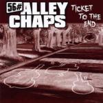 56# Alley Chaps Ticket To The End