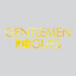 Gentlemen Rogues A History So Repeating