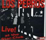 LOS PERROS Live At Star Club - facethemusic - 3 290 Ft
