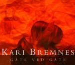 Bremnes, Kari Gate Ved Gate