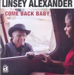 Alexander, Linsey Come Back Baby