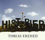 Erehed, Tobias HISTORIER