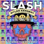 Universal Records Slash, Myles Kennedy, The Conspirators - Living the Dream
