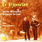 Urszui, Kalman Te Djiewess