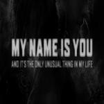 Nikita Kaf My name is You and it's the only unusual thing in my life (PC)
