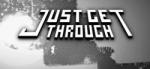  Just Get Through (PC)
