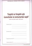  Tűzgátló és füstgátló nyílászárók üzemeltetési és karbantartási napló