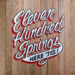 Eleven Hundred Springs HERE 'TIS - facethemusic - 7 490 Ft