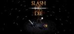 ClickGames Slash or Die (PC)